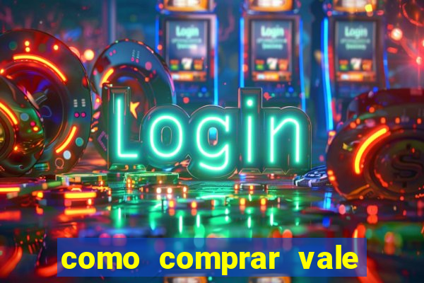 como comprar vale sorte online